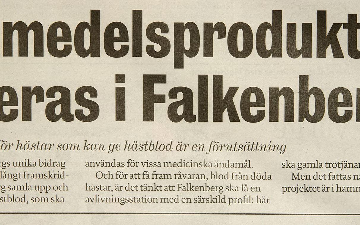 Förstasidans nyhet. I november 2003 refererades planerna i HN: Nu skulle Falkenbergs kommun få en avlivningsstation för hästar, där blodet togs om hand för vetenskapligt bruk. Men hur gick det?
