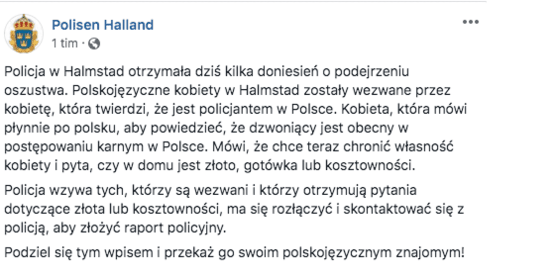 I sociala medier varnar polisen för polsktalande bedragare. 