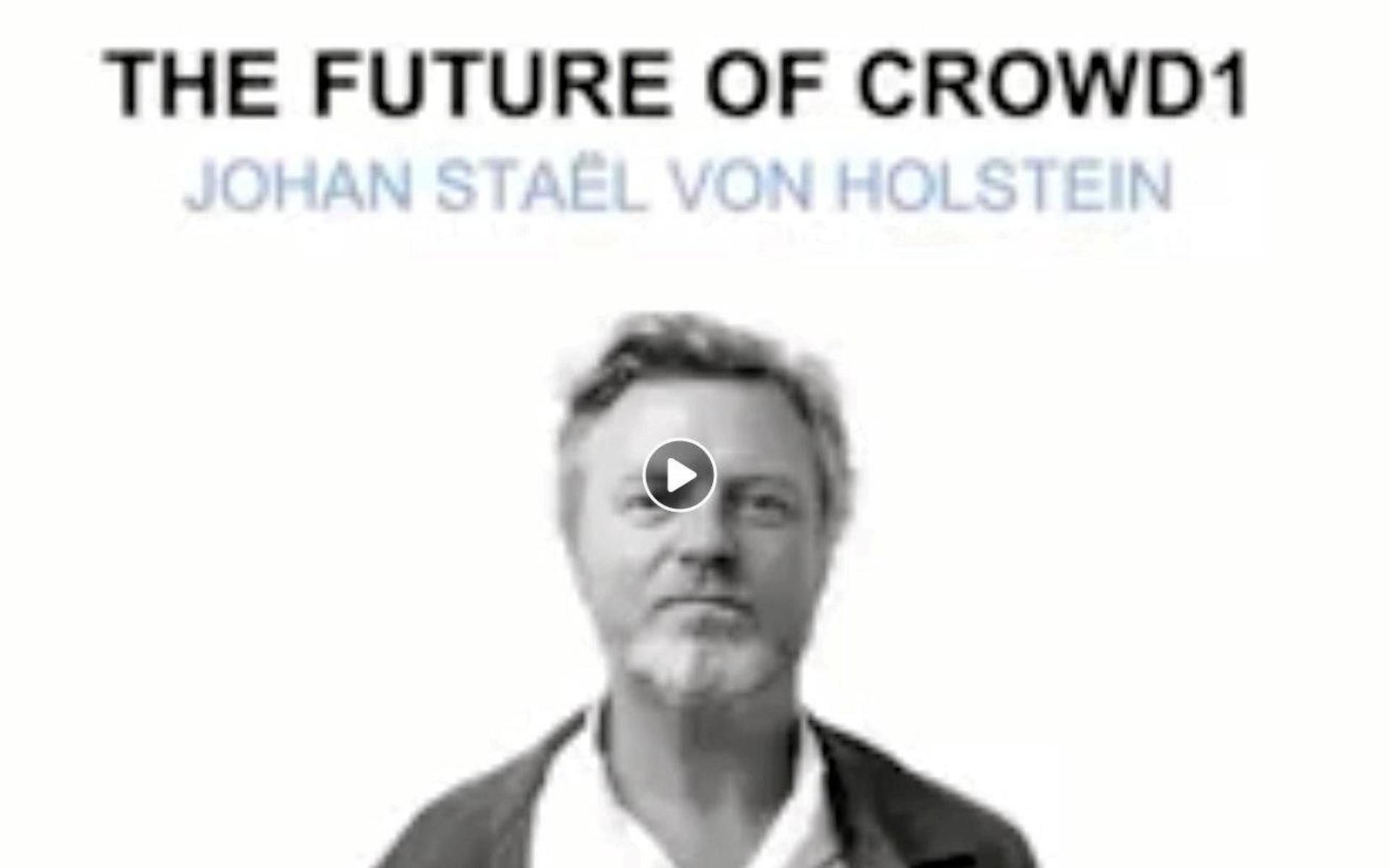 På nätet kan man se klipp från event med Crowd1 där Johan Staël von Holstein säger att han börsintroducerat tre bolag och att detta ska bli hans fjärde.